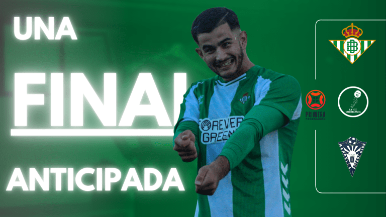 PREVIA | Betis Deportivo vs Marbella F.C.: una final anticipada en la Ciudad Deportiva