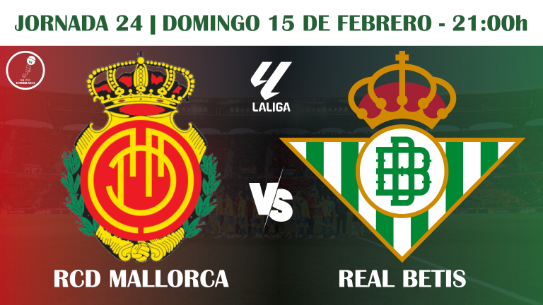 PREVIA | RCD Mallorca vs Real Betis: «Son Moix territorio amigo»