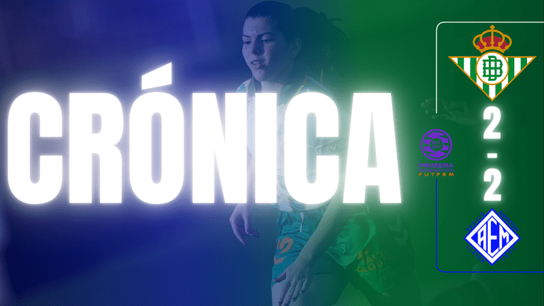 Crónica | Betis Féminas 2-2 SE AEM: Empate nulo