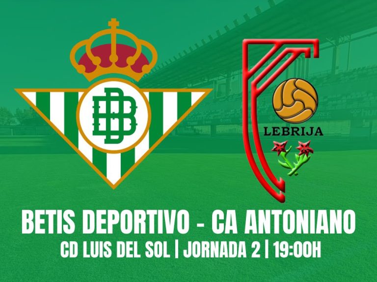 PREVIA | Betis Deportivo vs CA Antoniano: primera prueba en casa